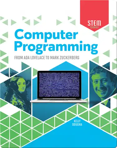 Computer Programming: From Ada Lovelace to Mark Zuckerberg book