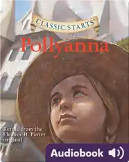 Classic Starts: Pollyanna