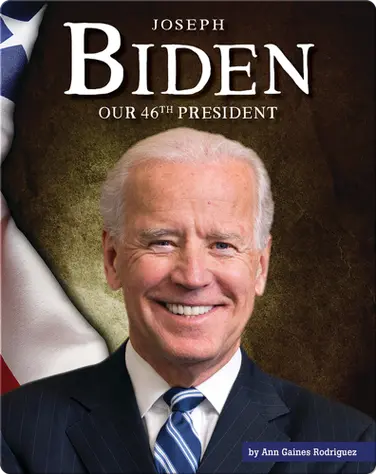 Joseph Biden, Our 46th President book