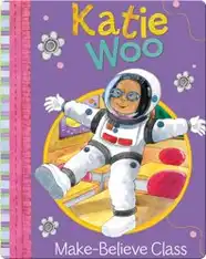 Katie Woo : Make-Believe Class