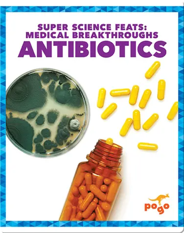 Medical Breakthroughs: Antibiotics book