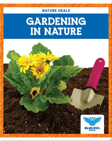 Nature Heals: Gardening in Nature book