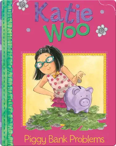 Katie Woo: Piggy Bank Problems book