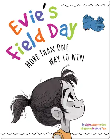 Evie's Field Day: More Than One Way to Win book