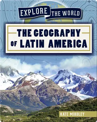 The Geography of Latin America book