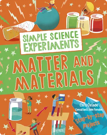 Simple Science Experiments: Matter and Materials book