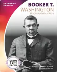 Booker T. Washington: Leader and Educator