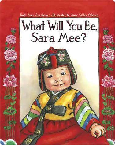 What Will You Be, Sara Mee? book