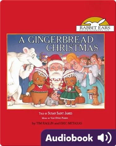 Holiday Classics: A Gingerbread Christmas book