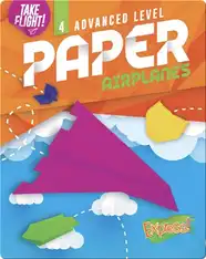 Take Flight!: Advanced Level Paper Airplanes