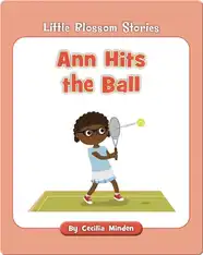 Little Blossom Stories: Ann Hits the Ball