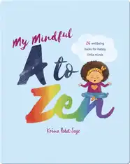 My Mindful A to Zen