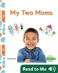 This Is My Family: My Two Moms