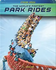 Xtreme Speed: The World's Fastest Park Rides
