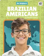 Our Neighbors: Brazilian Americans