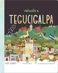 Vámonos: Tegucigalpa