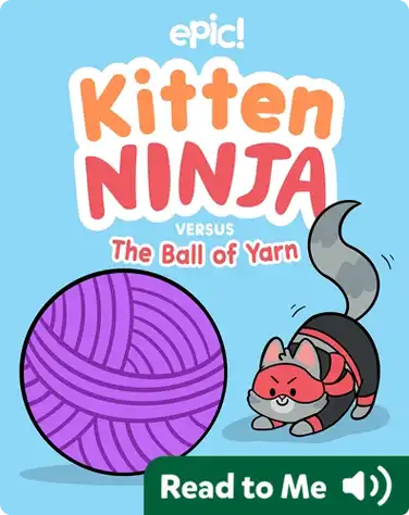 Kitten Ninja Versus The Ball of Yarn book