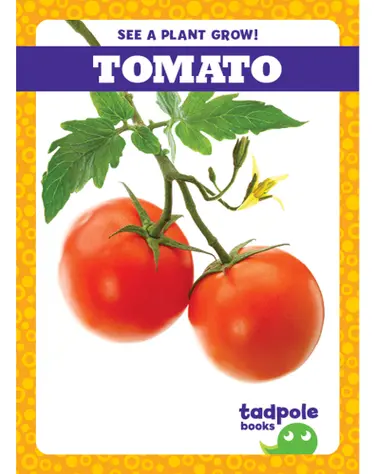 See a Plant Grow!: Tomato book