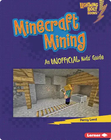 Minecraft Mining: An Unofficial Kids' Guide book