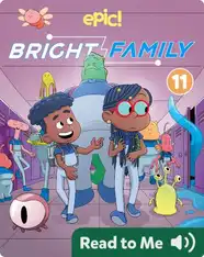 Bright Family Book 11: Too Cool for School