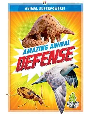 Animal Superpowers!: Amazing Animal Defense book
