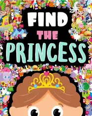 Find the Princess: A Look and Find Book