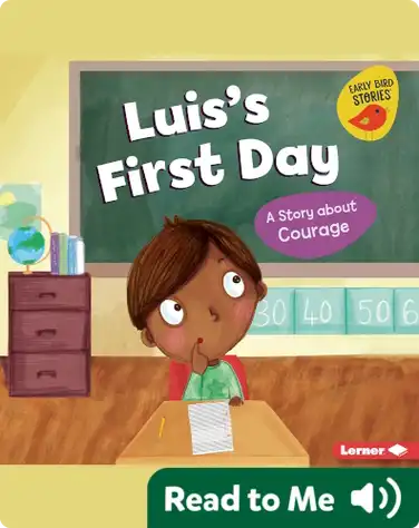 Luis's First Day: A Story about Courage book