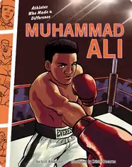 Muhammad Ali: Athletes Who Made a Difference