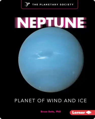 Neptune: Planet of Wind and Ice book