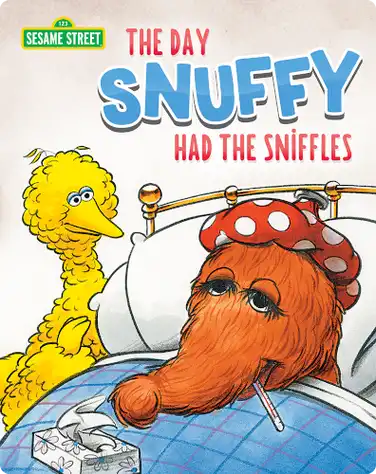 The Day Snuffy had the Sniffles book