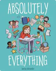 Absolutely Everything: A Graphic Novel