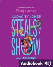 Audacity Jones Steals the Show