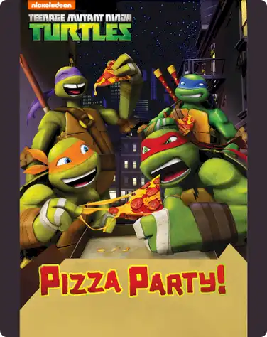 Teenage Mutant Ninja Turtles: Pizza Party book