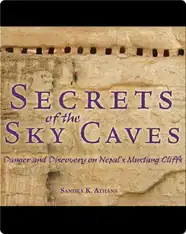 Secrets of the Sky Caves: Danger and Discovery on Nepal's Mustang Cliffs