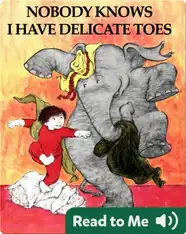 Nobody Knows I Have Delicate Toes