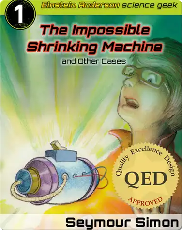 The Impossible Shrinking Machine and Other Cases book