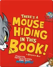 There's a Mouse Hiding in This Book!