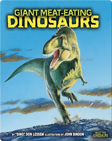 Giant Meat-Eating Dinosaurs book