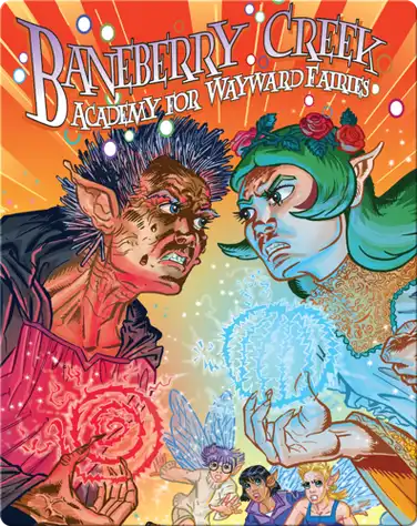 Baneberry Creek: Academy for Wayward Fairies 4 book