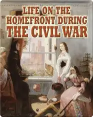 Life on the Homefront During the Civil War