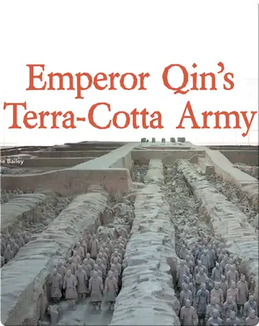 Digging Up the Past: Emperor Qin's Terra-Cotta Army book