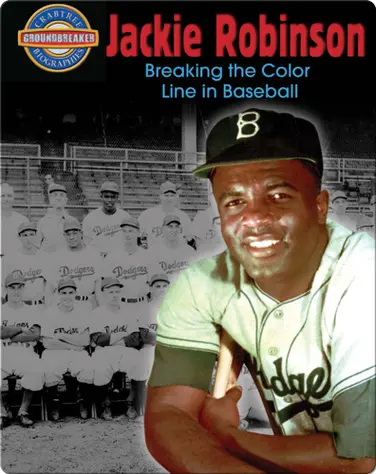 Jackie Robinson: Breaking the Color Line in Baseball book