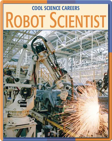 Cool Science Careers: Robot Scientist book