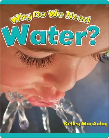 Why Do We Need Water? book