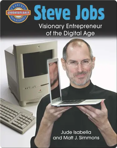 Steve Jobs: Visionary Entrepreneur of the Digital Age book