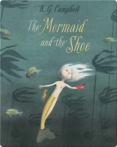 The Mermaid and the Shoe book