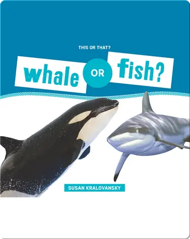 Whale or Fish? book