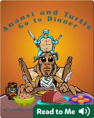 Anansi and Turtle Go to Dinner book