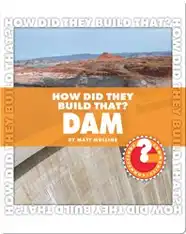 How Did They Build That? Dam
