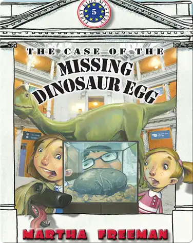 The Case Of The Missing Dinosaur Egg book